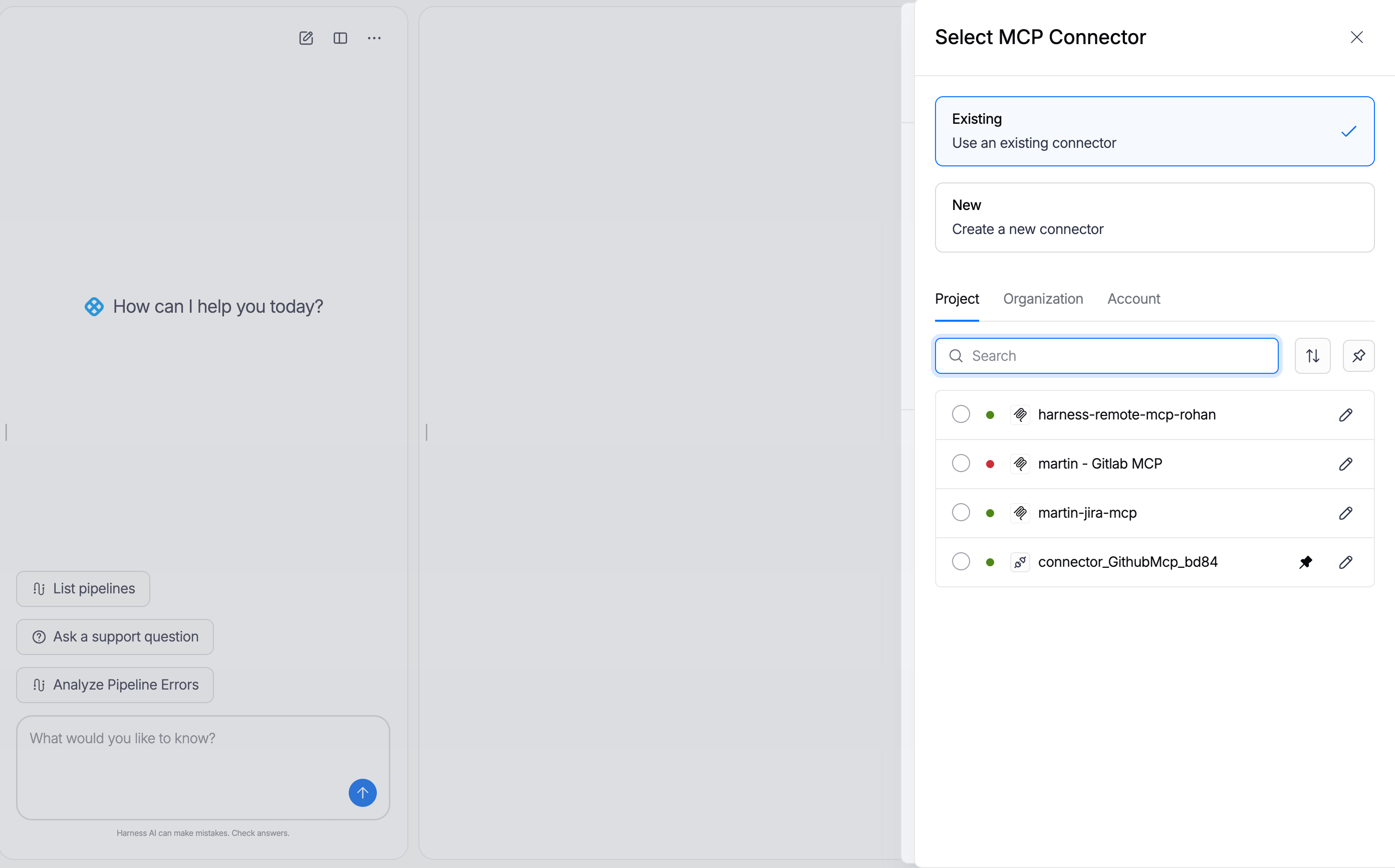 Select MCP Connector panel with Existing and New options and Project, Organization, and Account tabs listing connectors